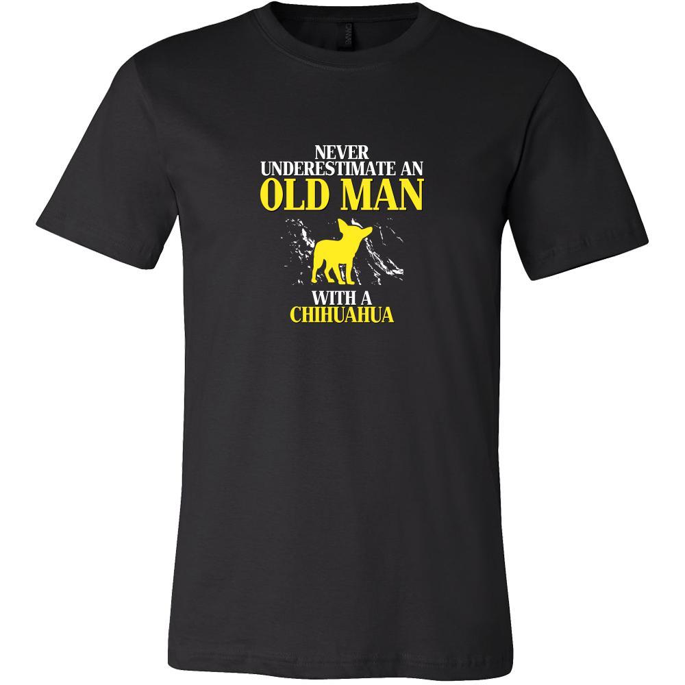 Chihuahua Shirt - Never underestimate an old man with a Chihuahua Grandfather Dog Gift