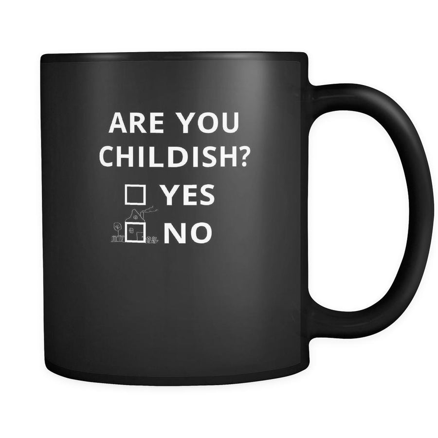 Childish - Are you childish? Yes/No - 11oz Black Mug-Drinkware-Teelime | shirts-hoodies-mugs