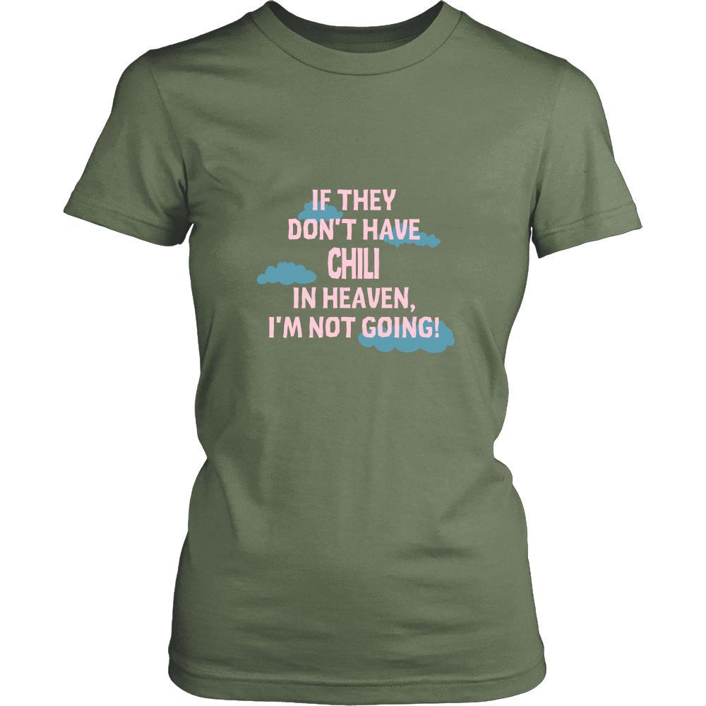 Chili Shirt - If they don't have chili in heaven I'm not going- Food Love Gift-T-shirt-Teelime | shirts-hoodies-mugs