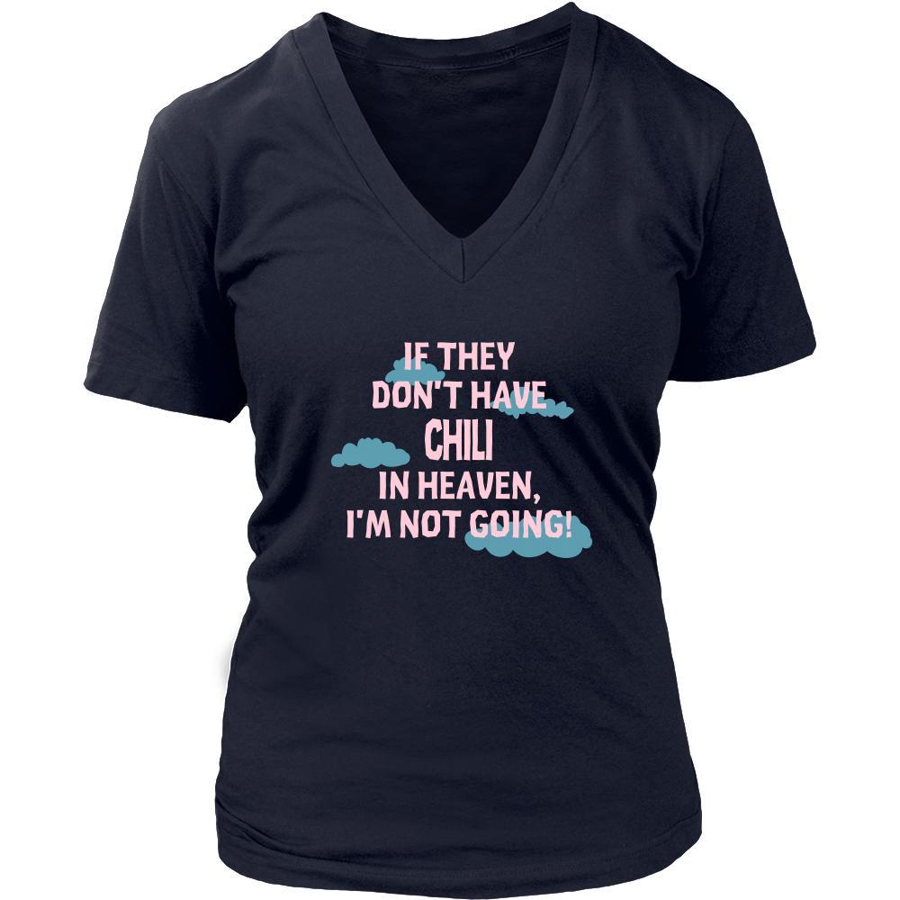 Chili Shirt - If they don't have chili in heaven I'm not going- Food Love Gift-T-shirt-Teelime | shirts-hoodies-mugs