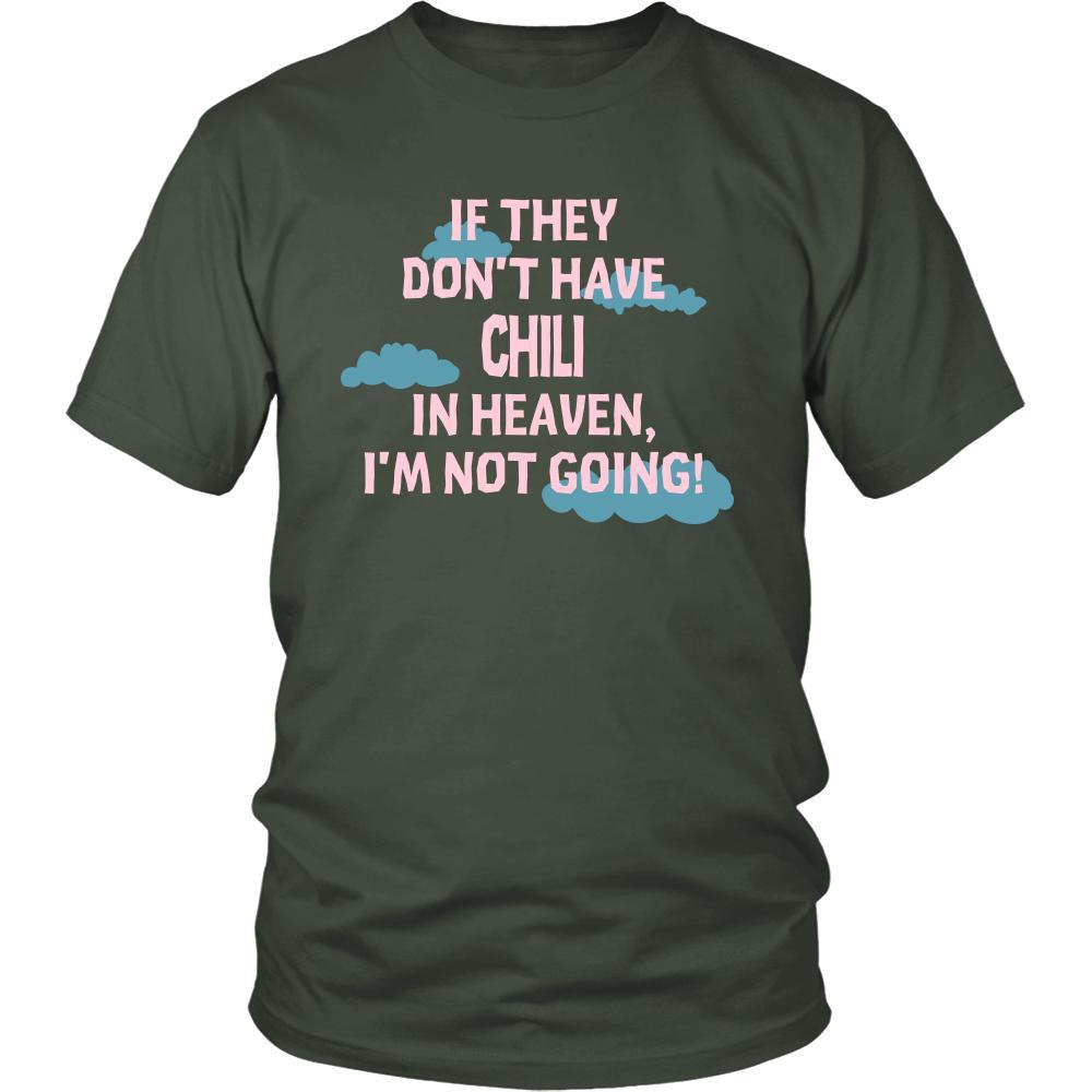 Chili Shirt - If they don't have chili in heaven I'm not going- Food Love Gift-T-shirt-Teelime | shirts-hoodies-mugs