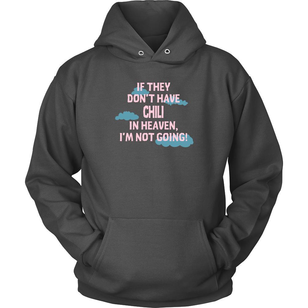Chili Shirt - If they don't have chili in heaven I'm not going- Food Love Gift-T-shirt-Teelime | shirts-hoodies-mugs