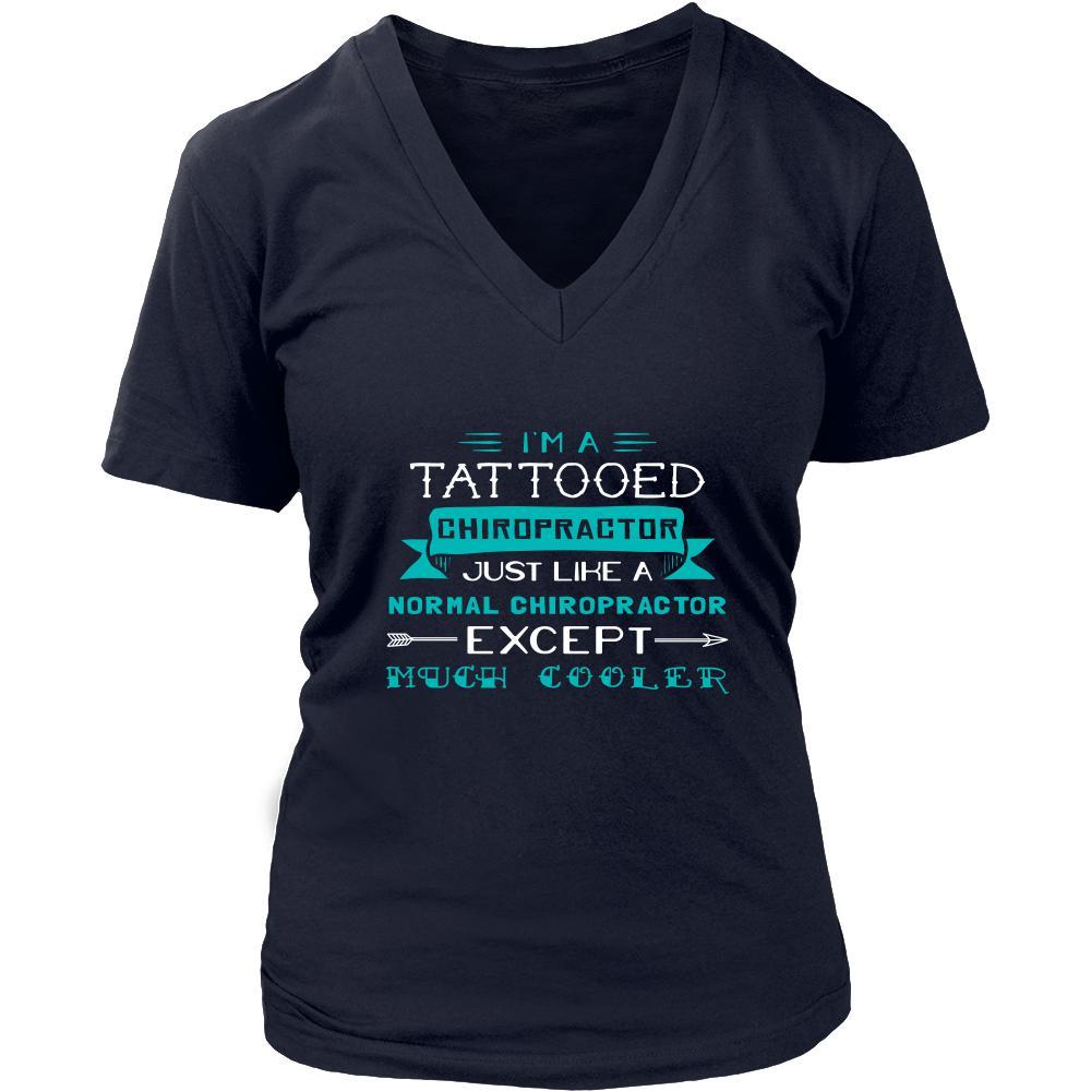 Chiropractor Shirt - I'm a tattooed chiropractor, just like a normal chiropractor, except much cooler - Profession Gift-T-shirt-Teelime | shirts-hoodies-mugs