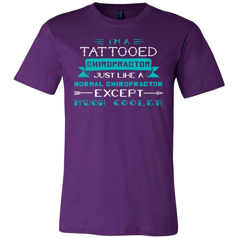 Chiropractor Shirt - I'm a tattooed chiropractor, just like a normal chiropractor, except much cooler - Profession Gift-T-shirt-Teelime | shirts-hoodies-mugs