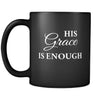 Christianity His Grace Is Enough 11oz Black Mug-Drinkware-Teelime | shirts-hoodies-mugs