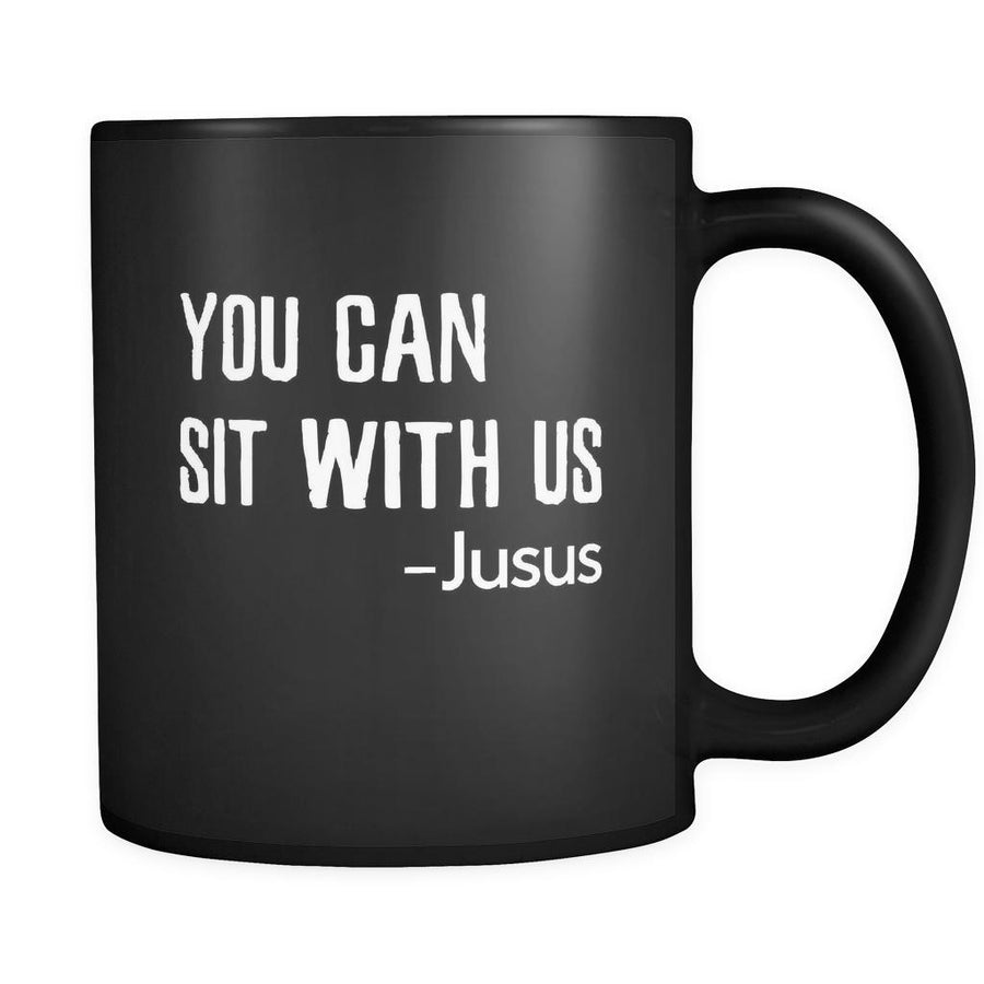 Christianity You Can Sit With Us - Jesus 11oz Black Mug-Drinkware-Teelime | shirts-hoodies-mugs