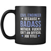 Civil engineer Civil engineer because badass mother fucker isn't an official job title 11oz Black Mug-Drinkware-Teelime | shirts-hoodies-mugs