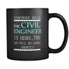 Civil Engineer - Everybody relax the Civil Engineer is here, the day will be save shortly - 11oz Black Mug-Drinkware-Teelime | shirts-hoodies-mugs