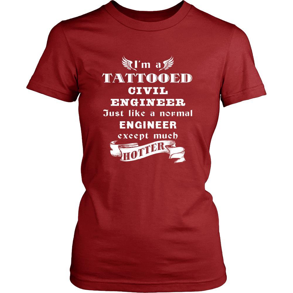 Civil Engineer - I'm a Tattooed Civil Engineer,... much hotter - Profession/Job Shirt-T-shirt-Teelime | shirts-hoodies-mugs