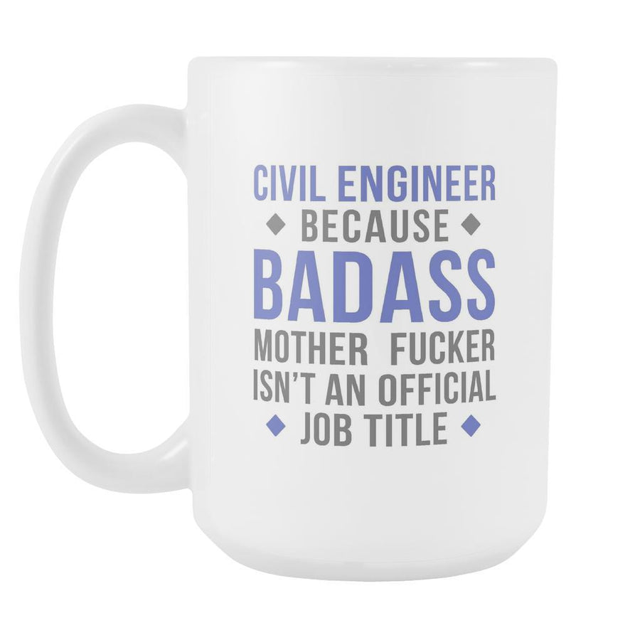 Civil Engineer mug - Badass Civil Engineer-Drinkware-Teelime | shirts-hoodies-mugs