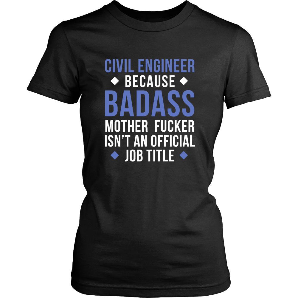 Civil engineer Shirt - Civil engineer because badass mother fucker isn't an official job title - Profession Gift-T-shirt-Teelime | shirts-hoodies-mugs