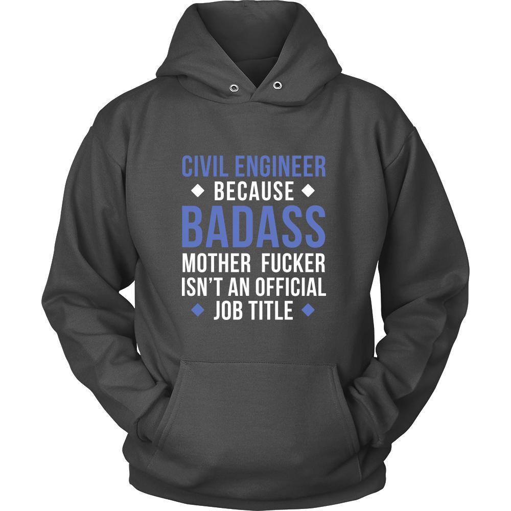 Civil engineer Shirt - Civil engineer because badass mother fucker isn't an official job title - Profession Gift-T-shirt-Teelime | shirts-hoodies-mugs