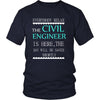 Civil Engineer Shirt - Everyone relax the Civil Engineer is here, the day will be save shortly - Profession Gift-T-shirt-Teelime | shirts-hoodies-mugs