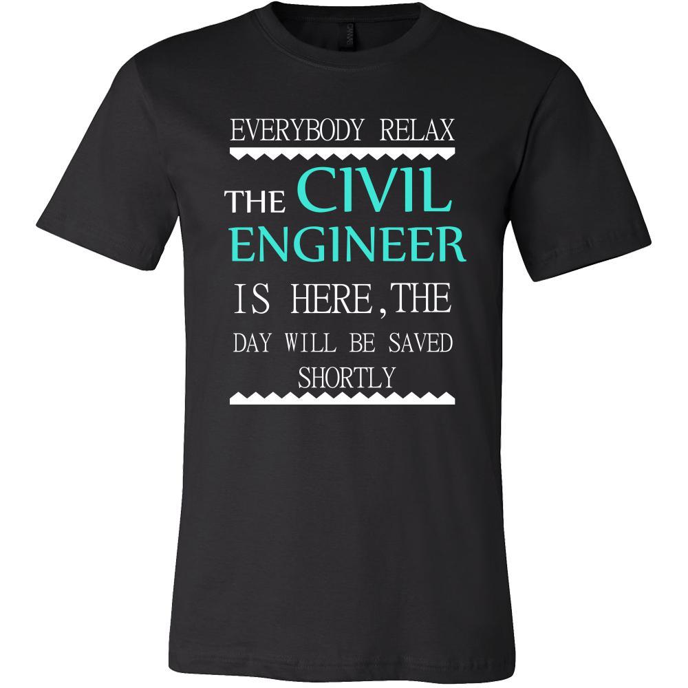 Civil Engineer Shirt - Everyone relax the Civil Engineer is here, the day will be save shortly - Profession Gift-T-shirt-Teelime | shirts-hoodies-mugs