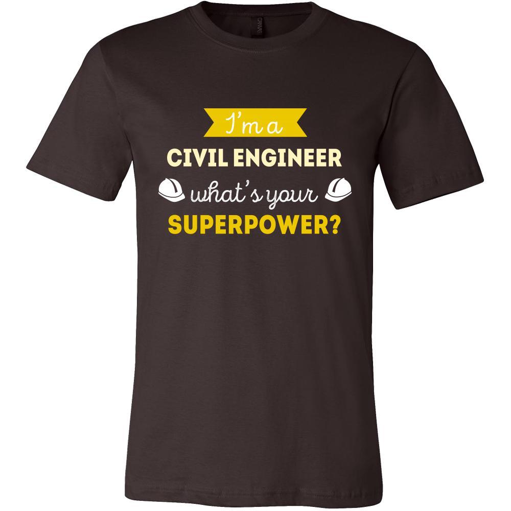 Civil Engineering Merchandise Civil Engineer Shirt - I'm a Civil Engineer, what's your superpower ...