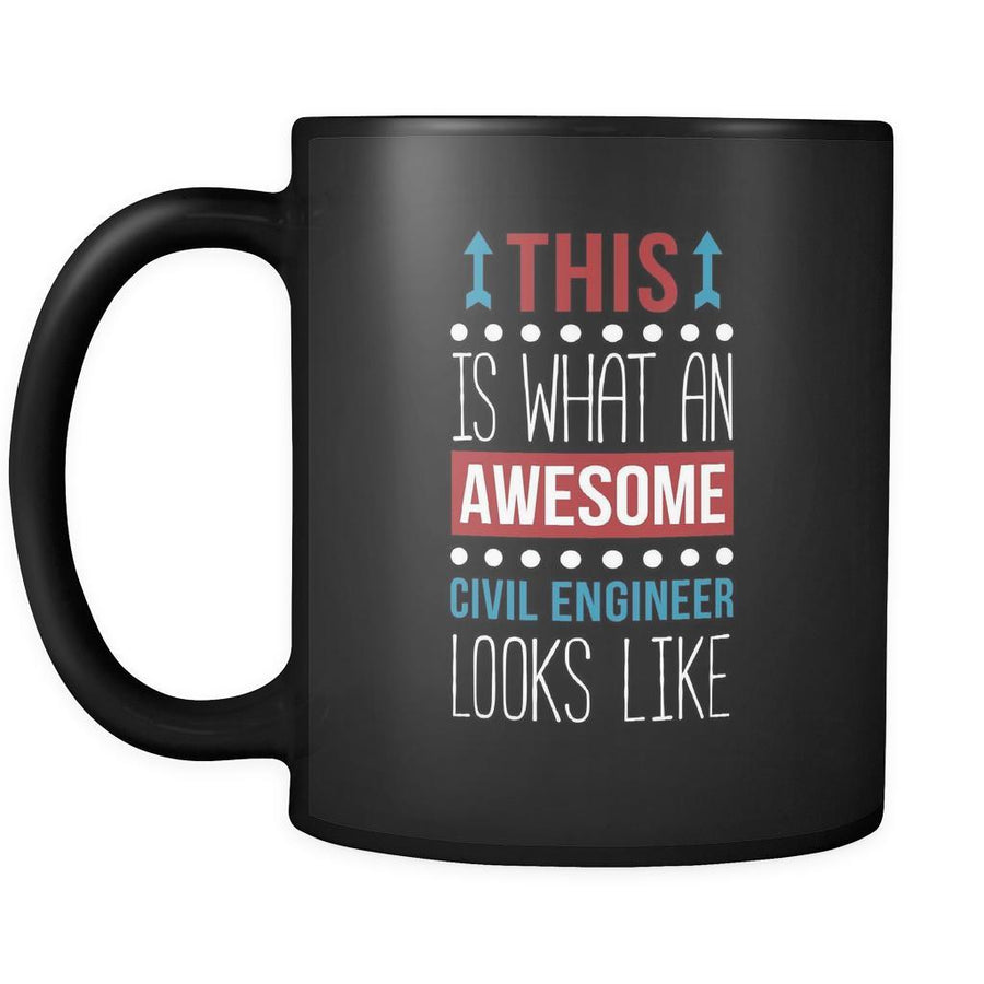 Civil engineer This is what an awesome civil engineer looks like 11oz Black Mug-Drinkware-Teelime | shirts-hoodies-mugs