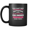 Civil Engineer You can't buy happiness but you can become a Civil Engineer and that's pretty much the same thing 11oz Black Mug-Drinkware-Teelime | shirts-hoodies-mugs