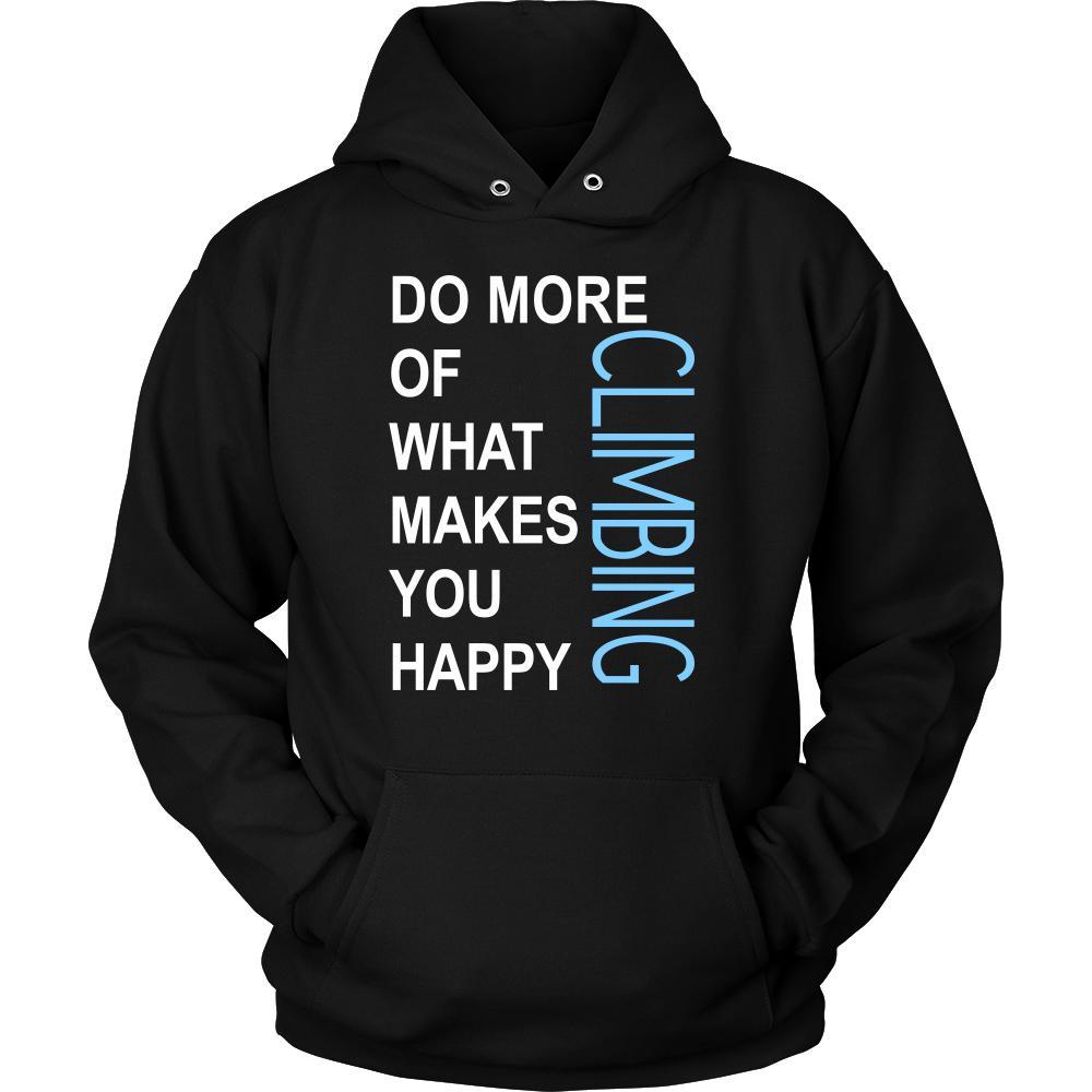 Climbing Shirt - Do more of what makes you happy Climbing- Hobby Gift-T-shirt-Teelime | shirts-hoodies-mugs