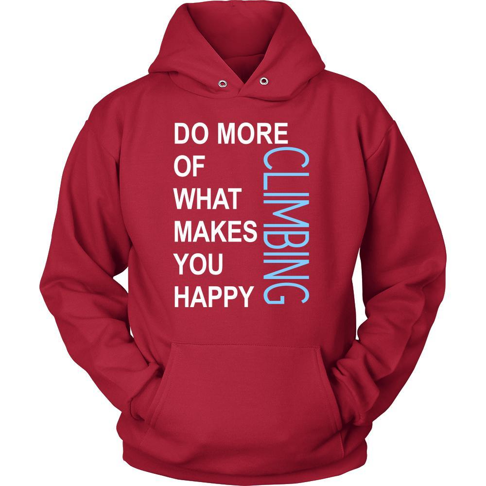 Climbing Shirt - Do more of what makes you happy Climbing- Hobby Gift-T-shirt-Teelime | shirts-hoodies-mugs