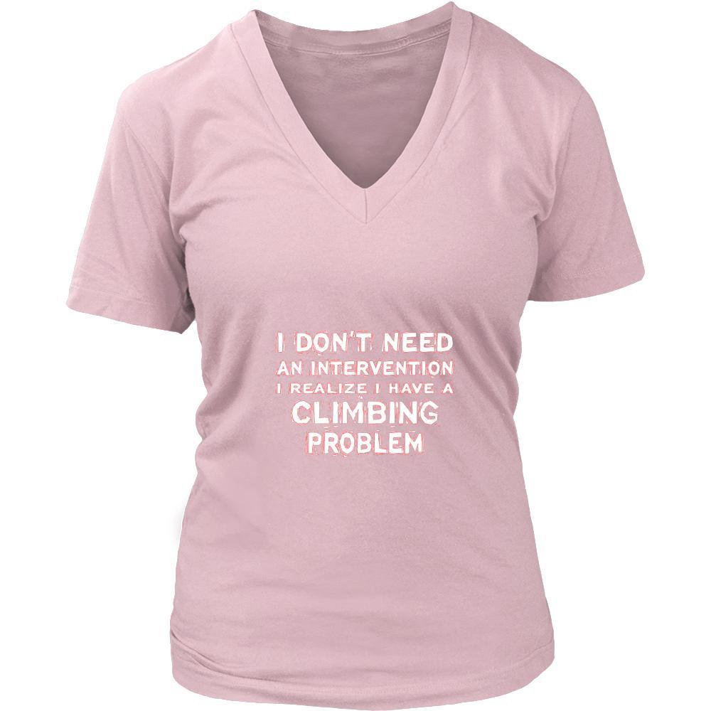 Climbing Shirt - I don't need an intervention I realize I have a Climbing problem- Sport Gift-T-shirt-Teelime | shirts-hoodies-mugs
