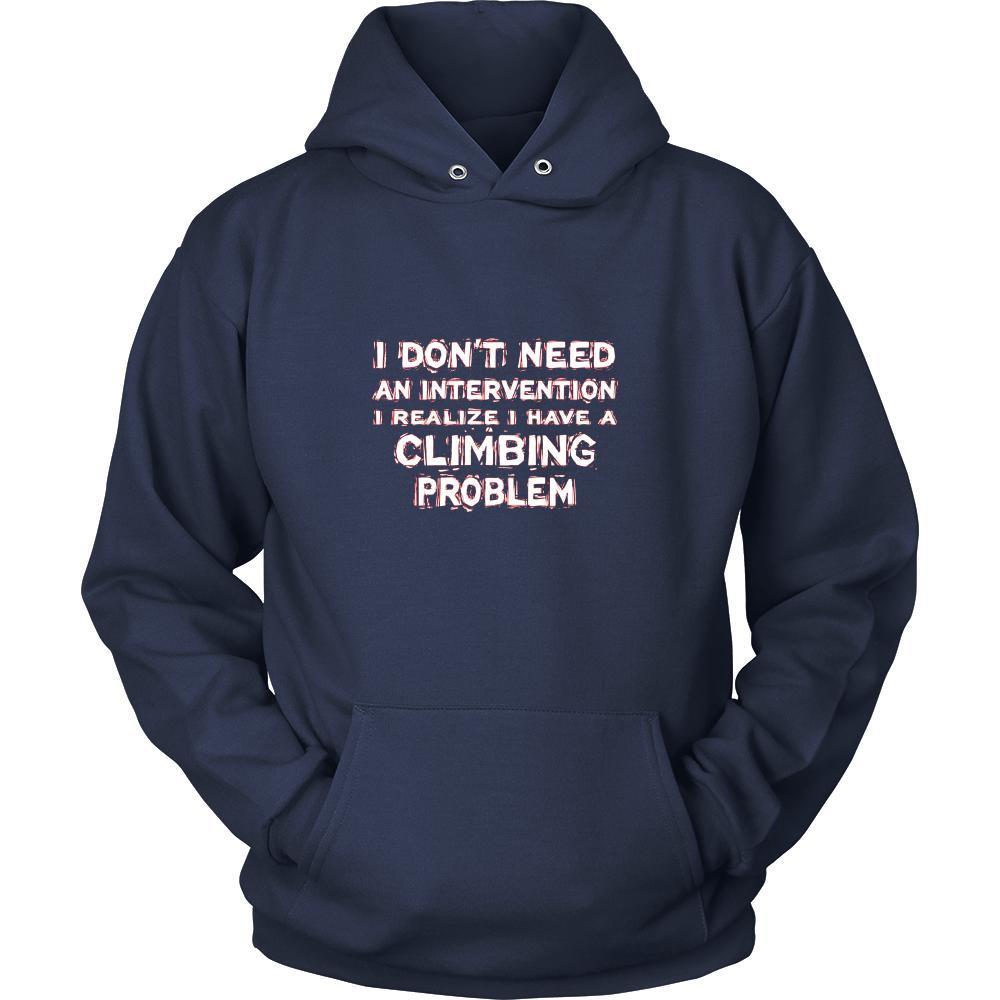 Climbing Shirt - I don't need an intervention I realize I have a Climbing problem- Sport Gift-T-shirt-Teelime | shirts-hoodies-mugs