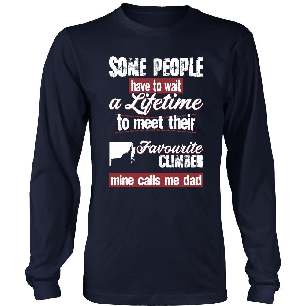 Climbing Shirt - Some people have to wait a lifetime to meet their favorite Climbing player mine calls me dad- Sport father-T-shirt-Teelime | shirts-hoodies-mugs