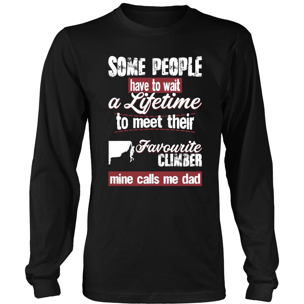 Climbing Shirt - Some people have to wait a lifetime to meet their favorite Climbing player mine calls me dad- Sport father-T-shirt-Teelime | shirts-hoodies-mugs