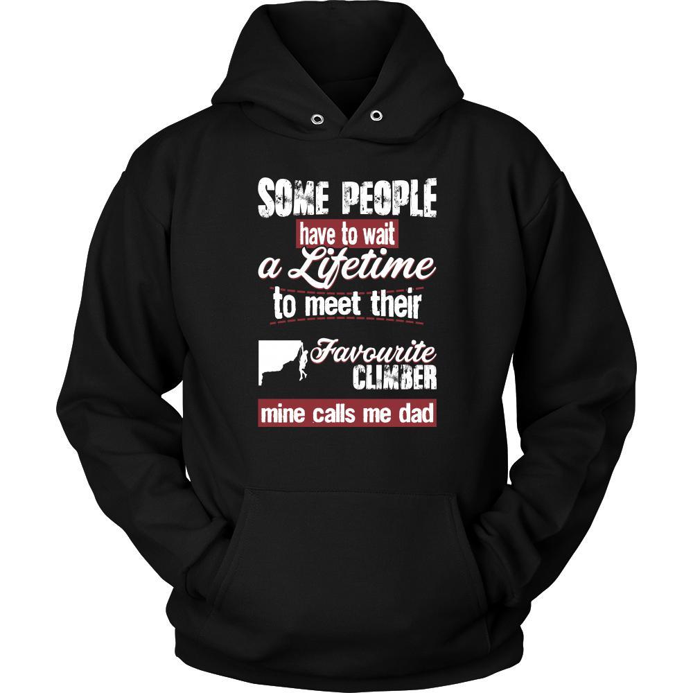 Climbing Shirt - Some people have to wait a lifetime to meet their favorite Climbing player mine calls me dad- Sport father-T-shirt-Teelime | shirts-hoodies-mugs