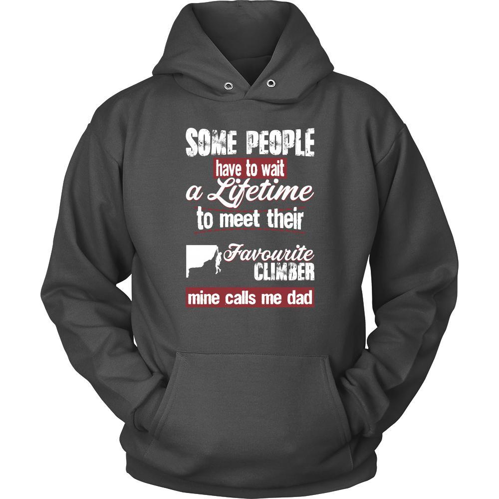 Climbing Shirt - Some people have to wait a lifetime to meet their favorite Climbing player mine calls me dad- Sport father-T-shirt-Teelime | shirts-hoodies-mugs