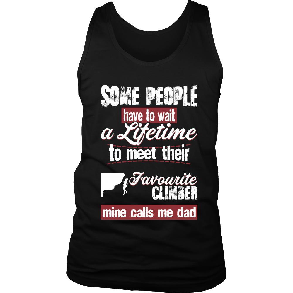 Climbing Shirt - Some people have to wait a lifetime to meet their favorite Climbing player mine calls me dad- Sport father-T-shirt-Teelime | shirts-hoodies-mugs