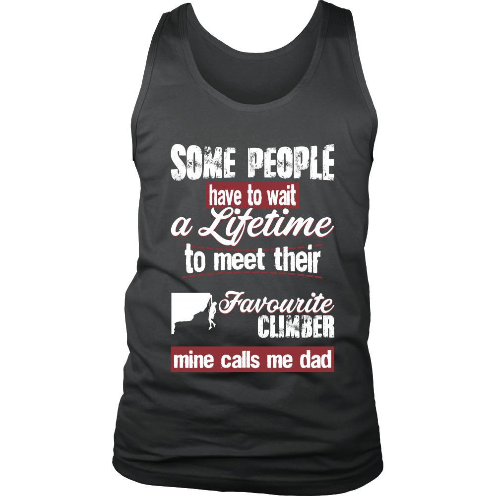 Climbing Shirt - Some people have to wait a lifetime to meet their favorite Climbing player mine calls me dad- Sport father-T-shirt-Teelime | shirts-hoodies-mugs