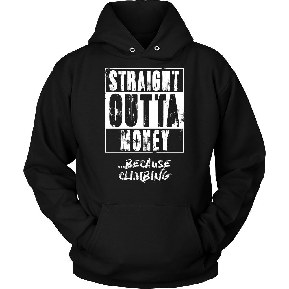 Climbing Shirt - Straight outta money ...because Climbing- Hobby Gift-T-shirt-Teelime | shirts-hoodies-mugs