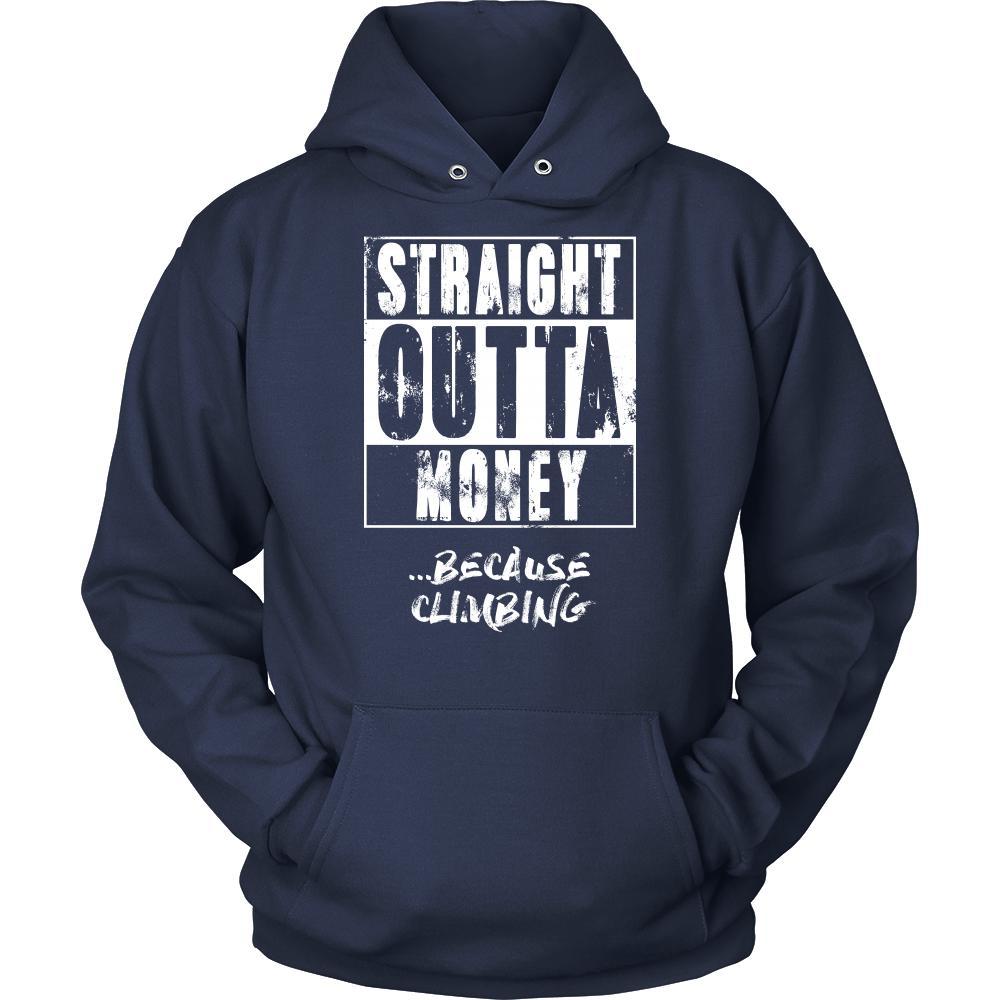 Climbing Shirt - Straight outta money ...because Climbing- Hobby Gift-T-shirt-Teelime | shirts-hoodies-mugs