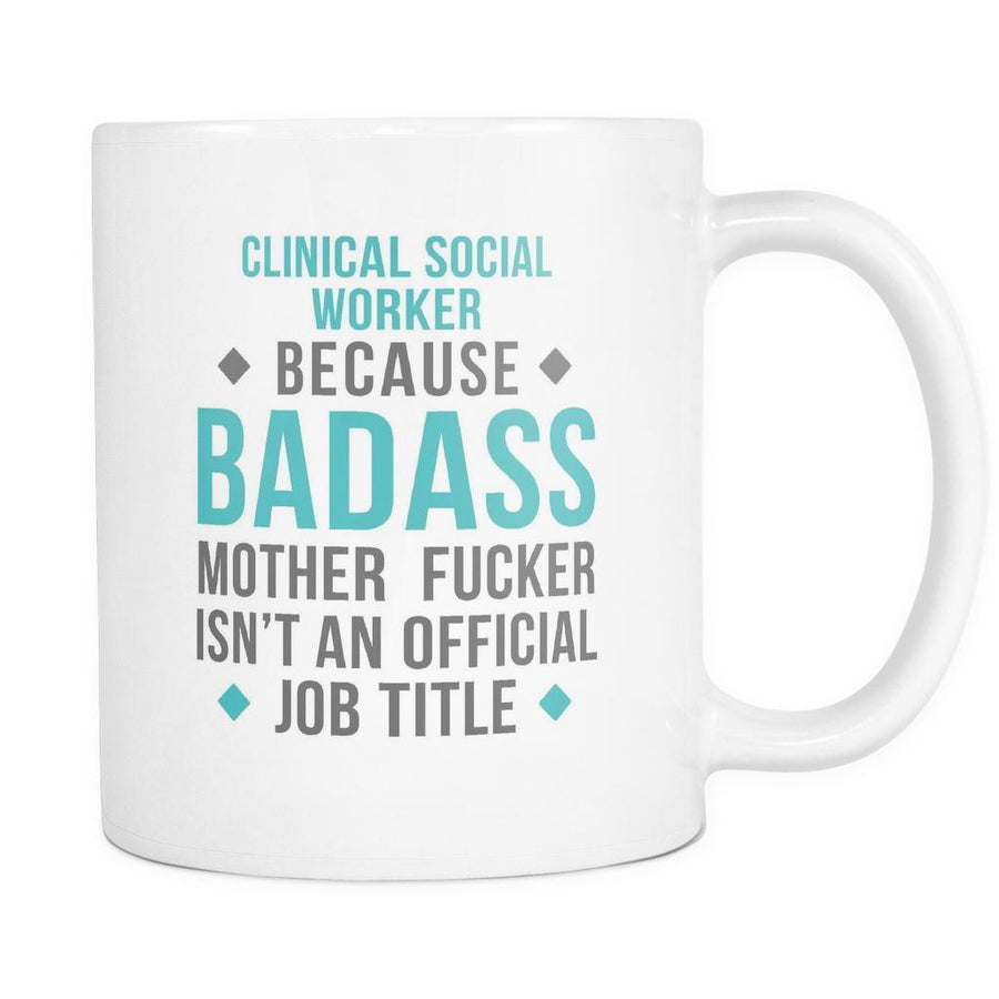 Clinical Social Worker mugs - Badass Clinical Social Worker-Drinkware-Teelime | shirts-hoodies-mugs