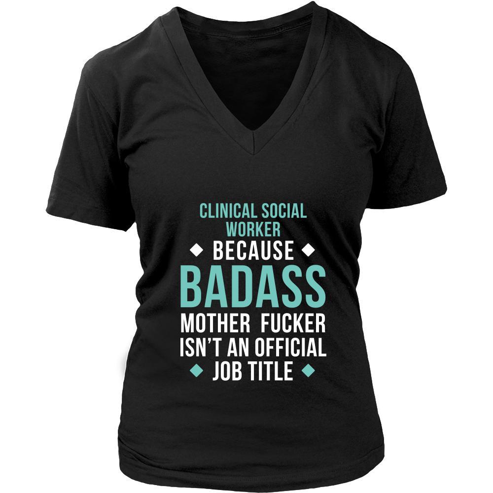 Clinical Social Worker Shirt - Clinical Social Worker because badass mother fucker isn't an official job title - Profession Gift-T-shirt-Teelime | shirts-hoodies-mugs