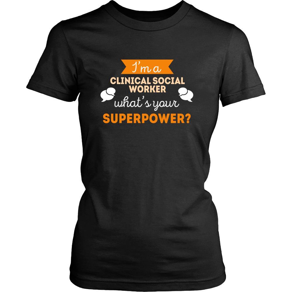 Clinical Social worker Shirt - I'm a Clinical Social worker, what's your superpower? - Profession Gift-T-shirt-Teelime | shirts-hoodies-mugs
