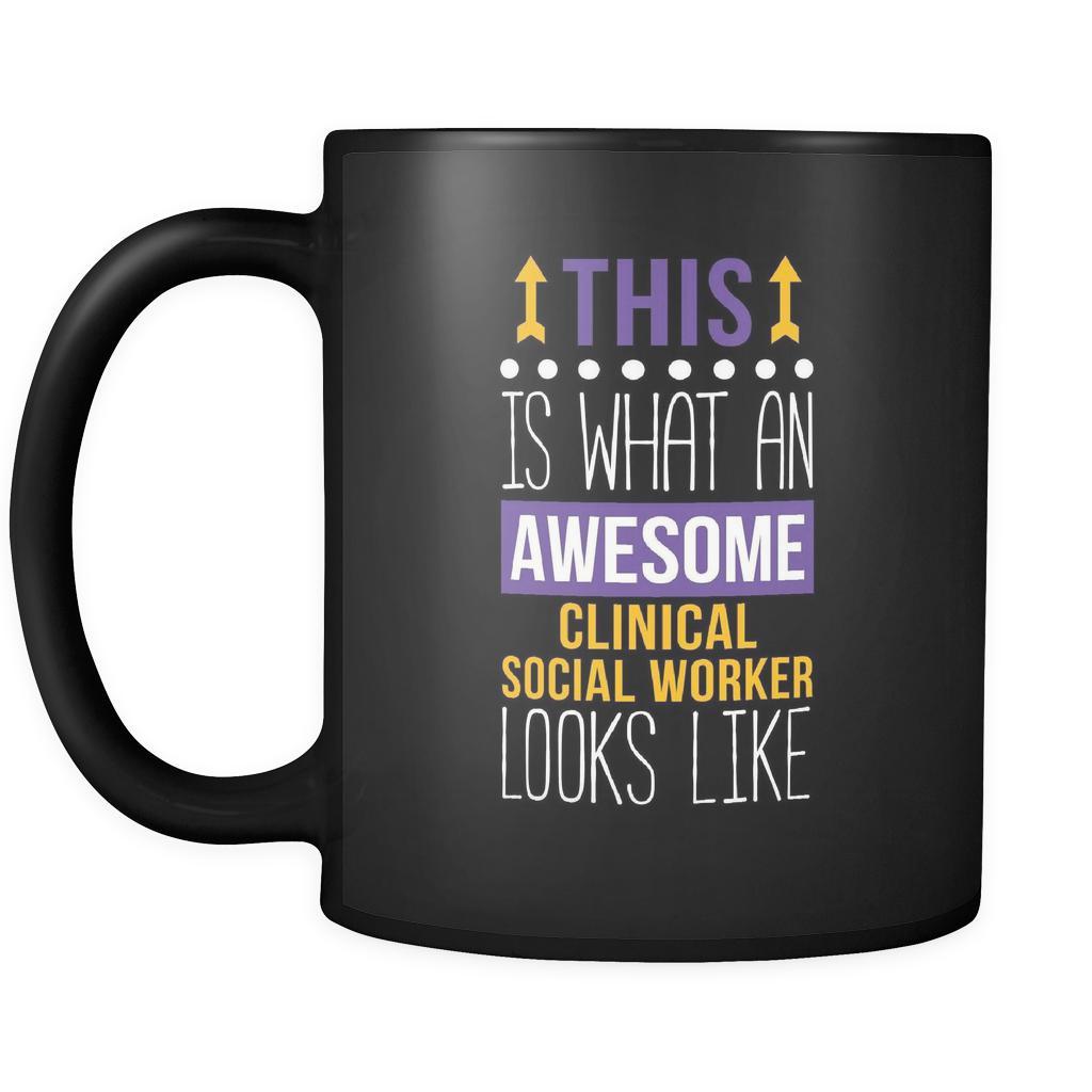 Clinical social worker This is what an awesome clinical social worker looks like 11oz Black Mug-Drinkware-Teelime | shirts-hoodies-mugs