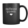 Coffee Cup - Caffeine queen - Drink Love Gift, 11 oz Black Mug-Drinkware-Teelime | shirts-hoodies-mugs