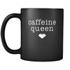 Coffee Cup - Caffeine queen - Drink Love Gift, 11 oz Black Mug-Drinkware-Teelime | shirts-hoodies-mugs