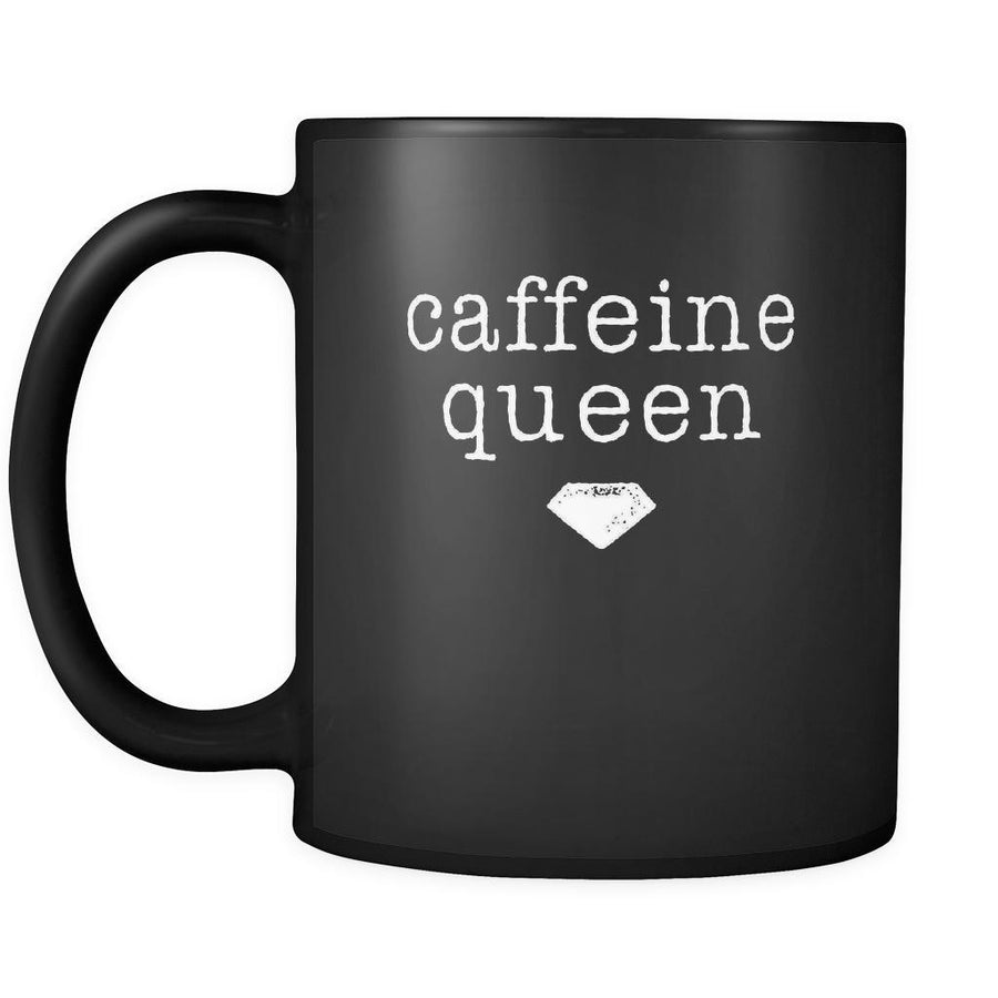 Coffee Cup - Caffeine queen - Drink Love Gift, 11 oz Black Mug-Drinkware-Teelime | shirts-hoodies-mugs