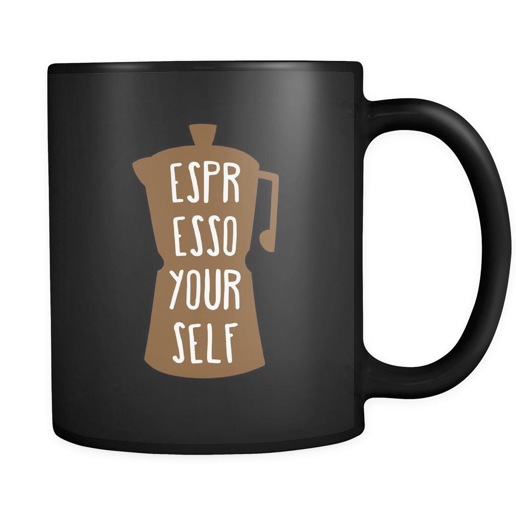 Coffee Cup - Espresso yourself - Drink Love Gift, 11 oz Black Mug-Drinkware-Teelime | shirts-hoodies-mugs