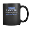 Coffee Mug I'm a lawyer what's your superpower? mug - (11oz) Black-Drinkware-Teelime | shirts-hoodies-mugs