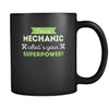 Coffee Mug I'm a mechanic what's your superpower ? 11oz Black-Drinkware-Teelime | shirts-hoodies-mugs