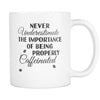 Coffee Mug - Never underestimate the importance of being properly caffeinated 11oz-Drinkware-Teelime | shirts-hoodies-mugs