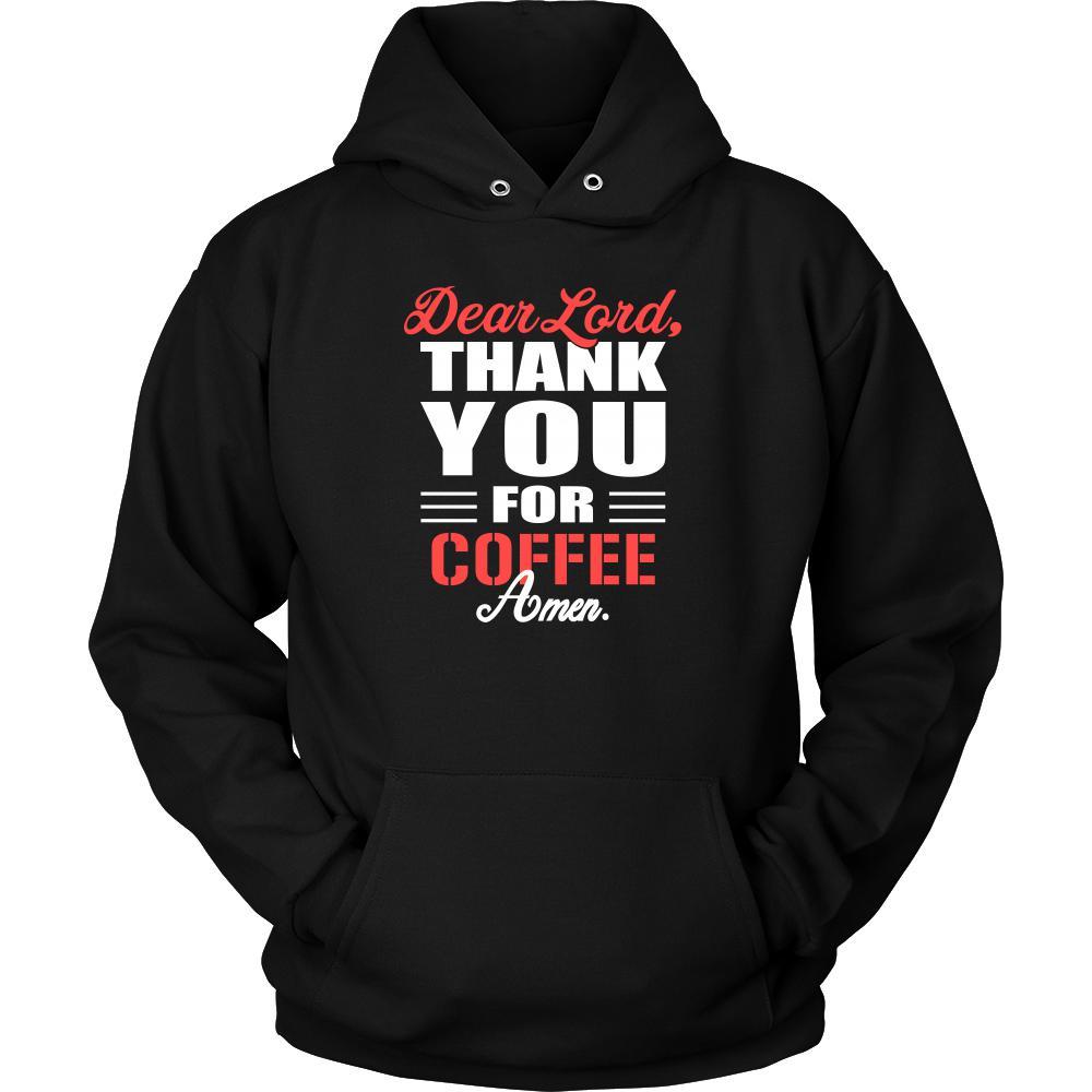 Coffee Shirt - Dear Lord, thank you for Coffee Amen- Drink Lover-T-shirt-Teelime | shirts-hoodies-mugs