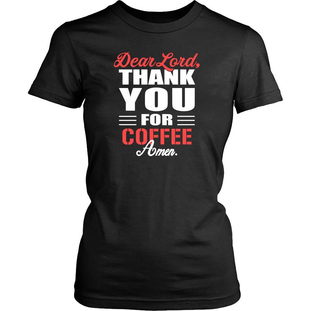 Coffee Shirt - Dear Lord, thank you for Coffee Amen- Drink Lover-T-shirt-Teelime | shirts-hoodies-mugs