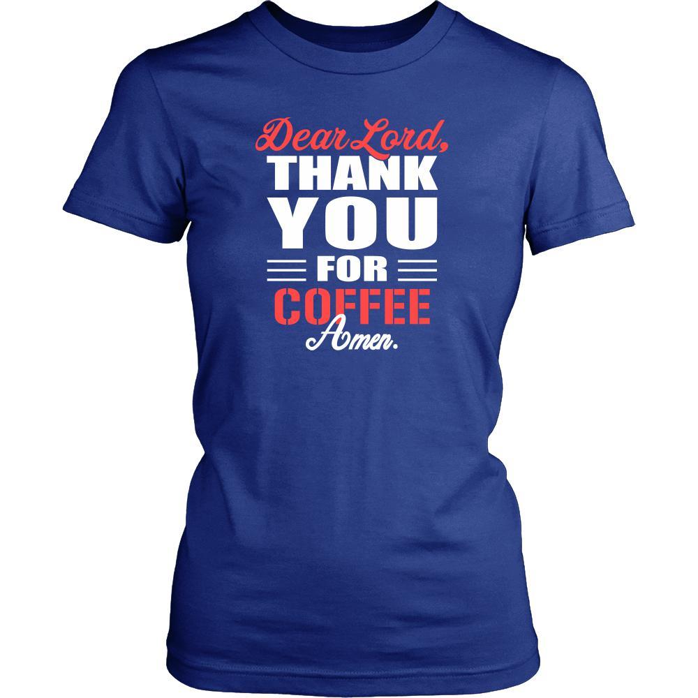 Coffee Shirt - Dear Lord, thank you for Coffee Amen- Drink Lover-T-shirt-Teelime | shirts-hoodies-mugs
