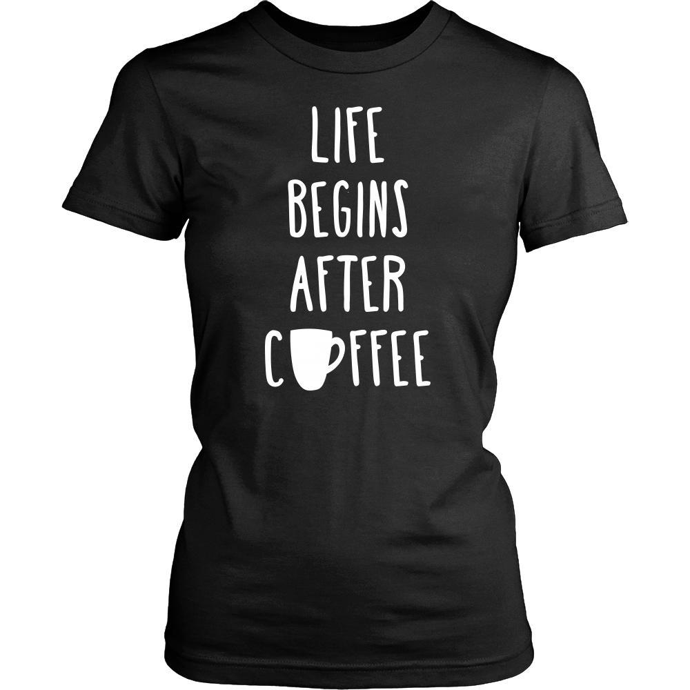 Coffee Shirt - Life begins after coffee - Drink Love-T-shirt-Teelime | shirts-hoodies-mugs
