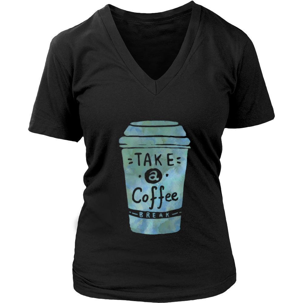 Coffee Shirt - Take a coffee break - Drink Love Gift-T-shirt-Teelime | shirts-hoodies-mugs