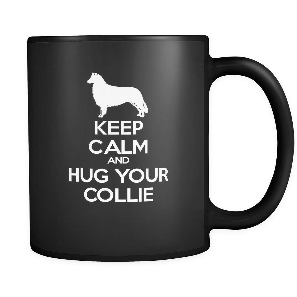 Collie Keep Calm and Hug Your Collie 11oz Black Mug-Drinkware-Teelime | shirts-hoodies-mugs